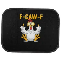 F-Caw-F-Chicken Essential Funny Trendy Car Floor Mat