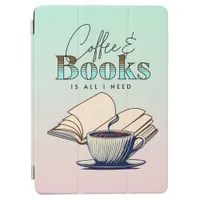 Coffee and Books is All I Need Typography Quote iPad Air Cover