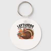 Funny Thanksgiving - Leftovers Are For Quitters Keychain