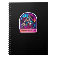 Till Death Do Us Part  Classic Notebook