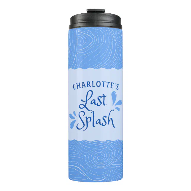 Fun Personalized "Last Splash" Bachelorette Party  Thermal Tumbler