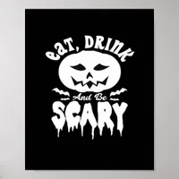 Eat Drink And Be Scary Halloween Retro Classic Poster