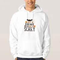 Eat Drink And Be Scary Funny Halloween Quote Hoodie
