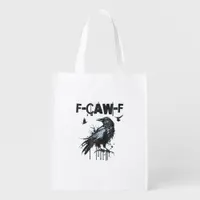 Funny F-Caw-F Crow Grunge Humor Graphic Grocery Bag