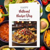Happy National Nachos Day! November 6th Card