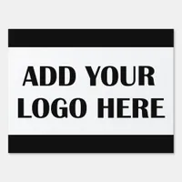 Add your Business  Logo to this Sign