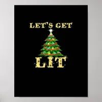 Let's Get Lit Funny Christmas Drinking Classic Poster