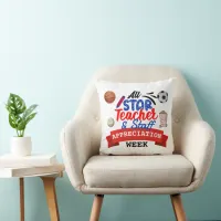 Teacher Appreciation Week All Star School Name Throw Pillow