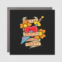 Till Death Do Us Part Vintage Tattoo Classic Car Magnet