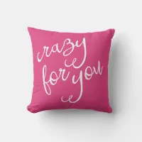 Chic Hot Pink and White Crazy for You Typography Throw Pillow