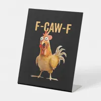 Gothic Funny Humor Crow F Caw F Style Pedestal Sign