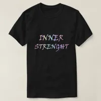 Inner Streght Life Motivational Quote T-Shirt