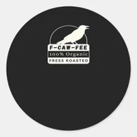 F-Caw-Fee Organic Style Classic Classic Round Sticker