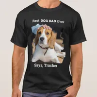 Best Dog Dad Ever Cute Personalized Pet Photo T-Shirt