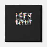Let's Get Lit, Christmas Drinking, Christmas Light Magnet