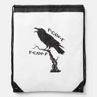 F-Caw-F Crow Pun Funny Bird Cawing Grunge Creative Drawstring Bag