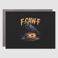 F-Caw-F Halloween Raven Jack-O-Lantern Spooky Seas Car Magnet