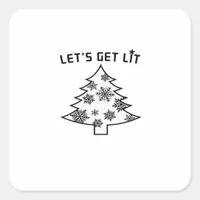 Let's Get Lit Christmas Tree Holiday Lights Essent Square Sticker