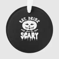 Eat Drink And Be Scary Halloween Retro Classic Ornament