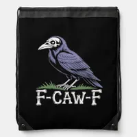 F-Caw-F Bone Text Skull Raven - Gothic Macabre Hum Drawstring Bag