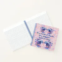 Monogram In a World of Sharks, Be a Dolphin Pink Notebook