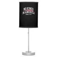 No Kings In America Since 1776 Freedom Spirit Look Table Lamp