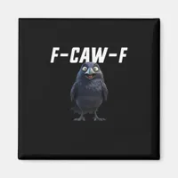 F Caw F Raven Funny Gear Creative Style Magnet