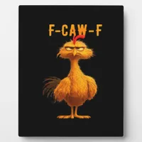 Gothic F-Caw-F Crow Funny Humor Plaque