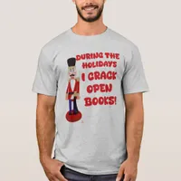 Crack Open Books Holiday Reading Humor T-Shirt