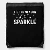 Tis Season To Sparkle - Humor White Design Drawstring Bag