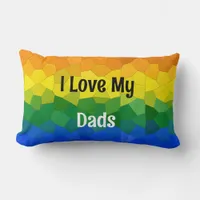 I Love My Dads LGBTQ Rainbow Throw Pillow