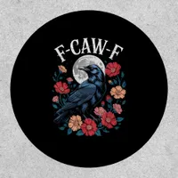 F-Caw-F Crow Gothic Raven Caw Caw For Halloween  Patch