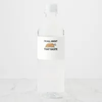 I'm All About That Baste Water Bottle Label