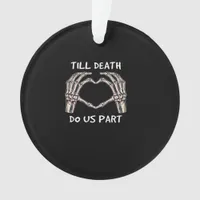Unisex Til Death Do Us Part, Bride To Be, Bones, M Ornament