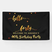 40th birthday black gold hello 40 name script banner