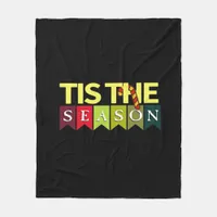 Tis Season Christmas Santa Funny Trendy Fleece Blanket