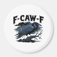 F-Caw-F Minimal Clean Magnet