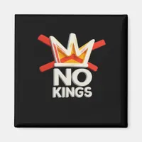 No Kings Anti Minimal Clean Design Magnet