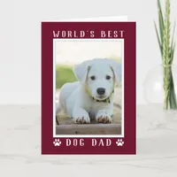 World's Best Dog Dad Photo Burgundy Father's Day Card