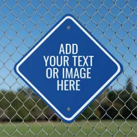 Template: Create A Blue Custom Diamond Outdoor Metal Sign