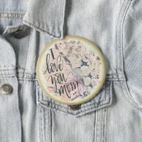 I Love You Mom Pretty Watercolor Gold Any Name  Button