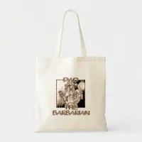Dad the Barbarian Tote Bag