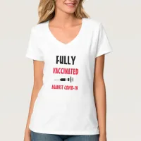 Fully Vaccinated against Covid-19 T-Shirt