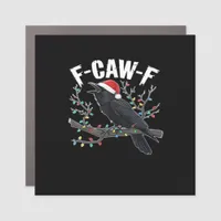 F-Caw-F Funny Trendy Car Magnet