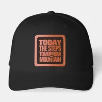Motivational Today the Steps Tomorrow the Mountain Leather Patch Hat