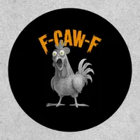 Funny F-Caw-F Chicken F-Caw-F Chicken Retro Classi Patch