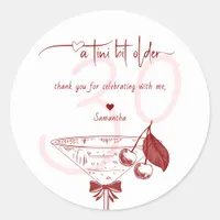 Tini Bit Older Modern Bow Cherry Martini Birthday Classic Round Sticker