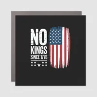 No Kings In America Since 1776 Independence Day Pa Car Magnet