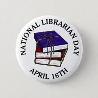 National Librarian Day April 16th Button