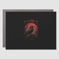 F-Caw-F Funny Crow Blood Moon Gothic Adult Humor Car Magnet